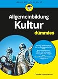 Allgemeinbildung Kultur für Dummies