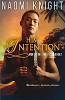 His Intention : Men of the Pacific 1539136884 Book Cover