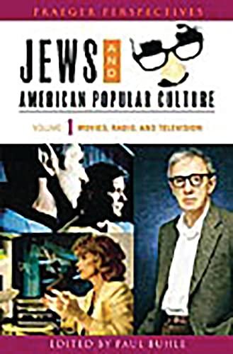 Jews and American Popular Culture [3 volumes]