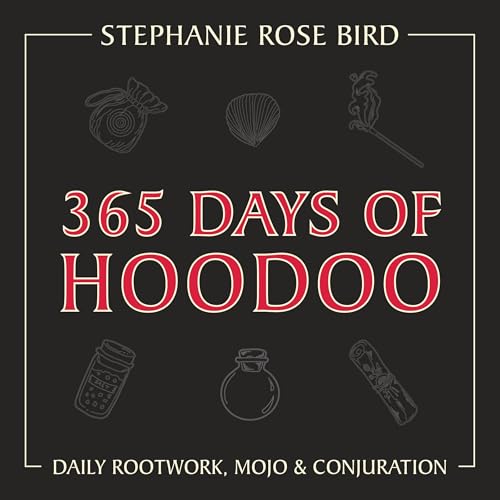 365 Days of Hoodoo by Stephanie Rose Bird episode artwork