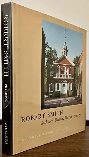 Robert Smith: Architect, Builder, Patriot, 1722... 0916530175 Book Cover