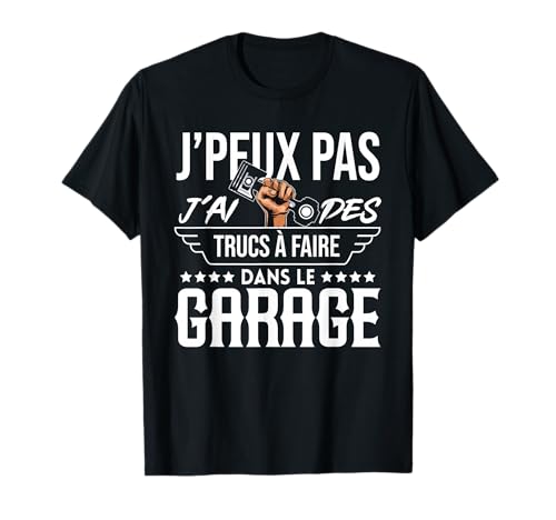 Papa Bricoleur Humour J'peux Pas Cadeau Garage T-Shirt