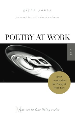 Poetry at Work: (Masters in Fine Living Series)