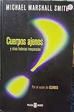 Cuerpos ajenos y otras historias inesperadas (Biografias Y Memorias)