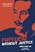 Freedom without Justice: The Prison Memoirs of Chol Soo Lee (Intersections: Asian and Pacific American Transcultural Studies)