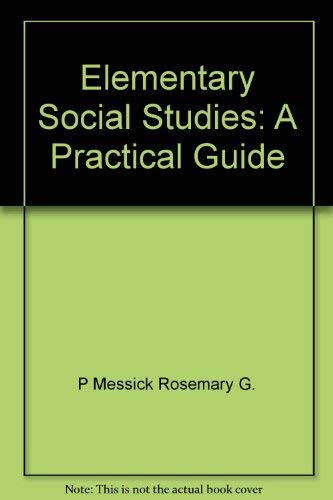 Elementary Social Studies: A Practical Guide 0801300436 Book Cover
