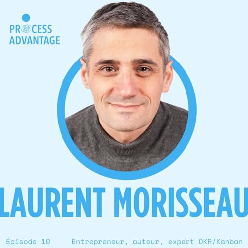 #10 Laurent Morisseau - les objectifs r&eacute;alistes tuent notre potentiel