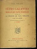  Fêtes Galantes. Romances sans paroles. Suivies de La Légende de Paul Verlaine, d\'Ad. Van Bever.