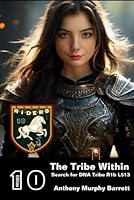 The Tribe Within: Search for DNA Tribe R1b L513 B0D99HM3HD Book Cover