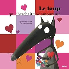 Le Loup qui cherchait une amoureuse Audiolibro Por Orianne Lallemand arte de portada