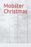 mobster meaning  Mobster Christmas: Shanghai Palace