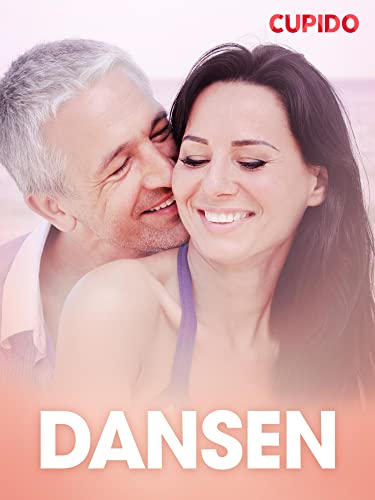 Dansen – erotisk novell (Cupido) (Swedish Edition) - Cupido