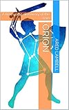  Orion: A free verse discovery of the stars (English Edition)