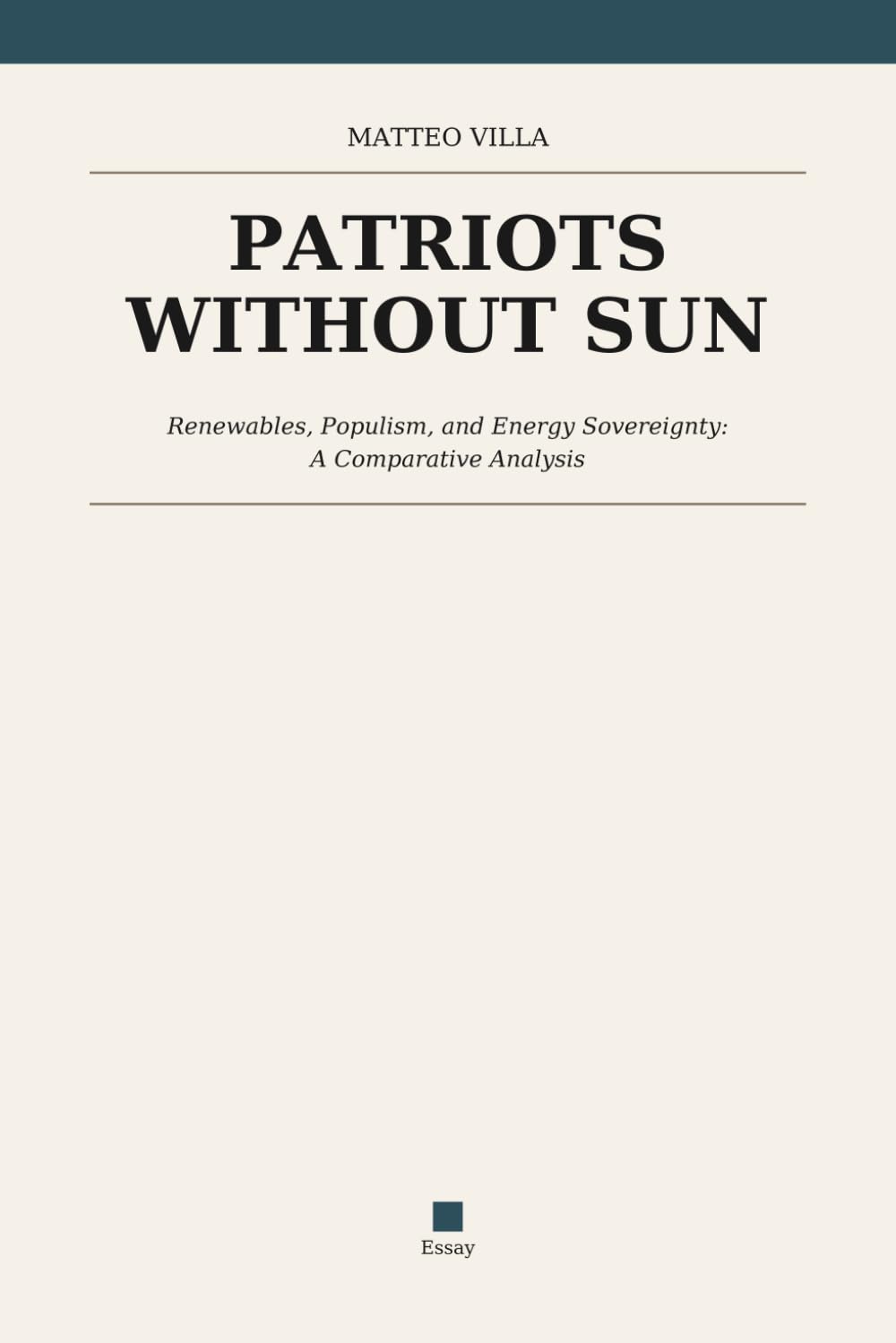 Patriots without sun: Renewables, Populism, and Energy Sovereignty: A Comparative Analysis