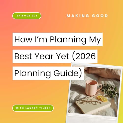 How I'm Planning My Best Year Yet (2026 Planning Guide) | 321