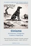 Cinismo: Antístenes, Diógenes, Crates e Hipár