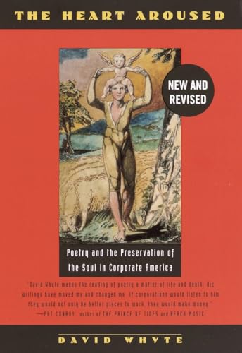 Buy The Heart Aroused: Poetry and the Preservation of the Soul in Corporate America — BookShops.in