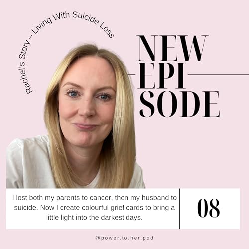 Rachel's Story: Living With Suicide Loss