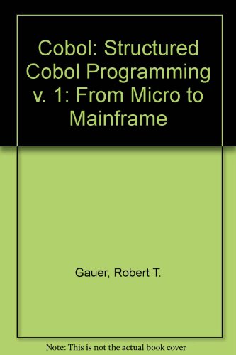 COBOL: From Micro to Mainframe 0131386867 Book Cover