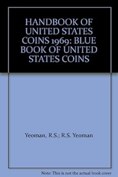Blue Book of United States Coins 1969 Handbook of United States Coins