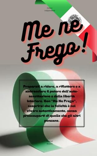 "Me Ne Frego" (Italian Edition)