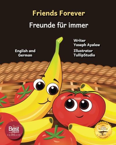 Friends Forever: A Tale Of Two Fruits in English and German