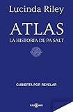  Atlas. La historia de Pa Salt (Las Siete Hermanas 8)