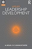 Applied Leadership Development (Leadership: Research and Practice)