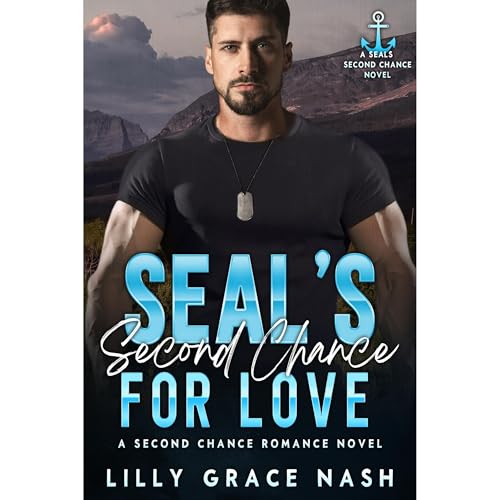 SEAL's Second Chance for Love Audiolibro Por Lilly Grace Nash arte de portada