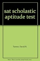 sat scholastic aptitude test B001NE2LSQ Book Cover