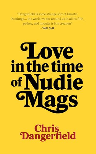 Love in The Time of Nudie Mags