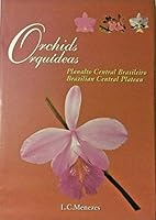 Orchids / Orquideas : Brazilian Central Plateau / Planalto Central Brasileiro 857300164X Book Cover