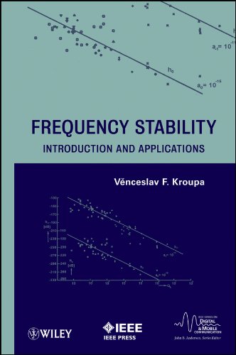 Frequency Stability: Introduction and Applications (IEEE Series on Digital & Mobile Communication Book 34)