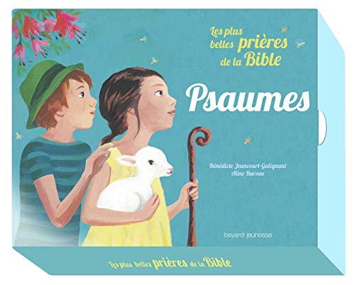 Les plus belles prières de la Bible. Mes psaumes Les plus belles prières de la Bible. Mes psaumes
