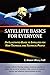 Produktbild Satellite Basics for Everyone: An Illustrated Guide to Satellites for Non-Technical and Technical People