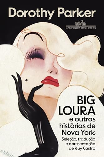 Big Loura e outras histórias de Nova York (Nova edição) - Parker, Dorothy