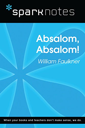 Absalom, Absalom! (SparkNotes Literature Guide) (SparkNotes Literature Guide Series) (English Edition) Absalom, Absalom! (SparkNotes Literature Guide) (SparkNotes Literature Guide Series) (English Edition)