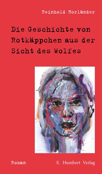 Die Geschichte von Rotkäppchen aus der Sicht des Wolfes