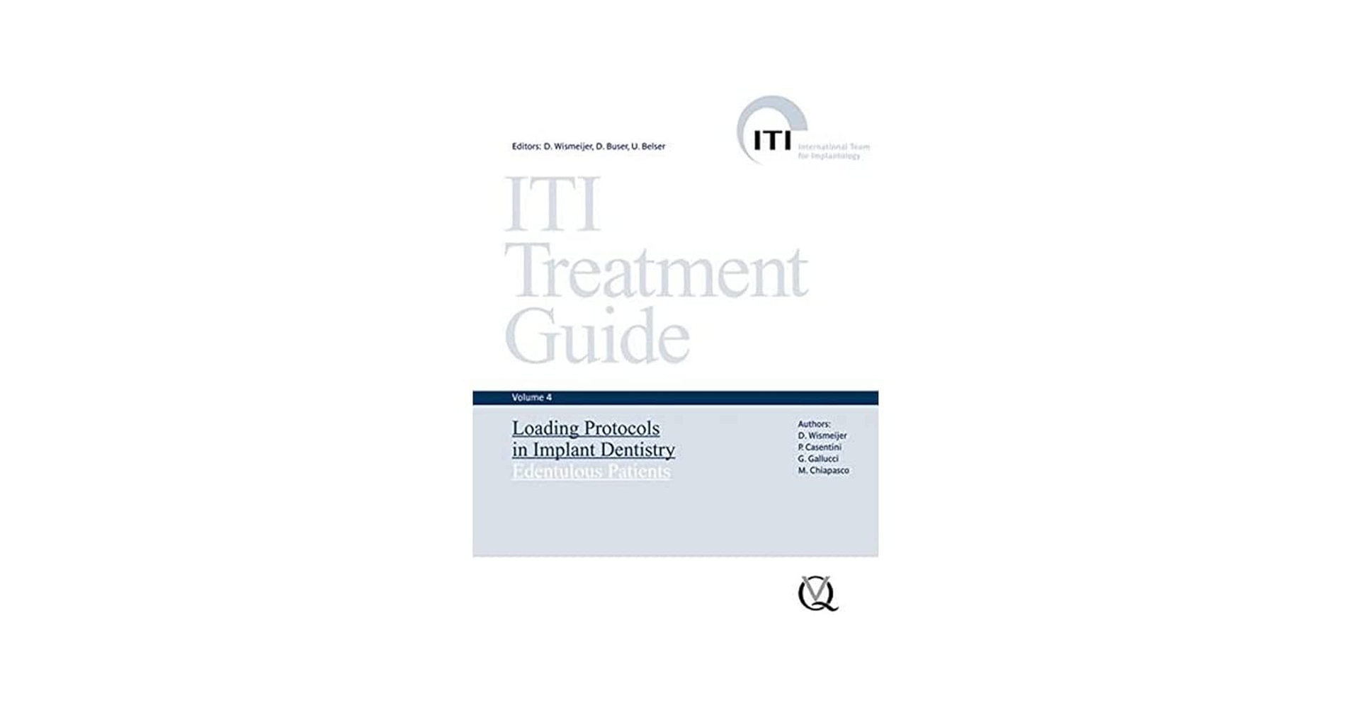 ITI Treatment Guide: Loading Protocols in Implant Dentistry