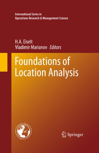 Foundations of Location Analysis (International Series in Operations Research & Management Science Book 155)