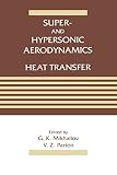  Super- and Hypersonic Aerodynamics and Heat Transfer