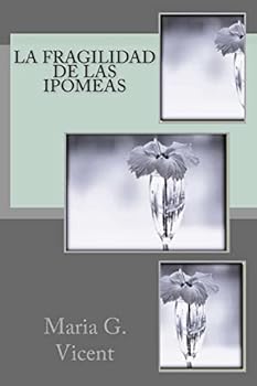 Paperback La Fragilidad de las Ipomeas [Spanish] Book