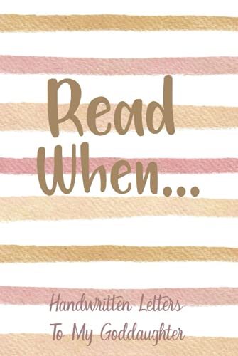 Read When...Handwritten Letters To My Goddaughter: I Wrote A Book