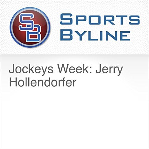 Jockeys Week: Jerry Hollendorfer - Ron Barr