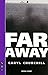 Far Away (NHB Modern Plays)