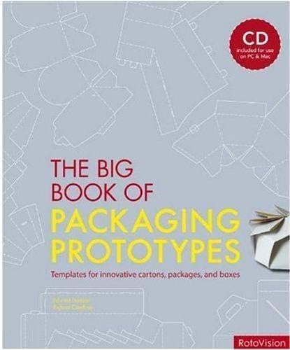 The Big Book of Packaging Prototypes: Templates for Innovative Cartons, Packages, and Boxes