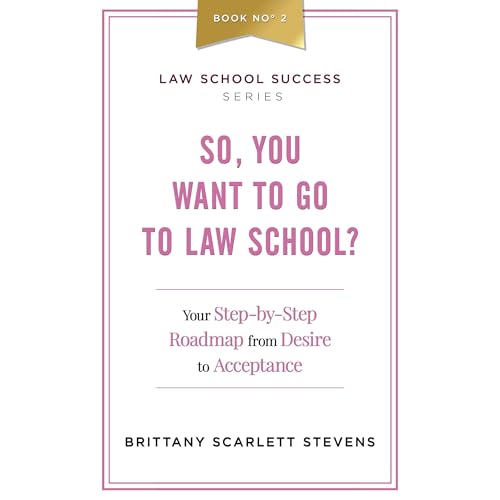 So, You Want To Go To Law School? Audiolibro Por Brittany Scarlett Stevens arte de portada