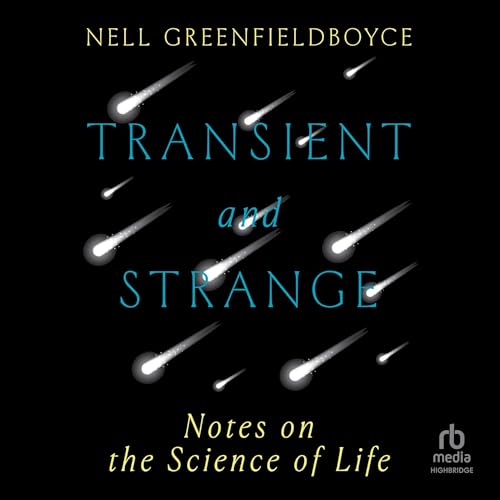 Transient and Strange by Nell Greenfieldboyce episode artwork