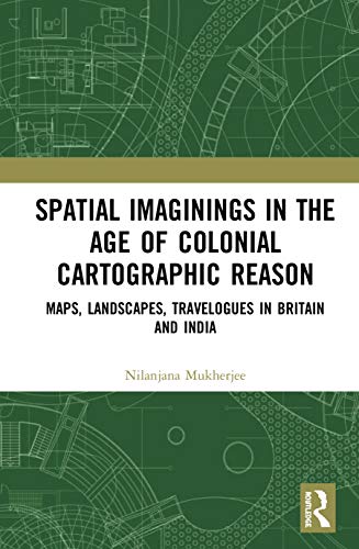 Spatial Imaginings et l'évolution de la raison cartographique - 2