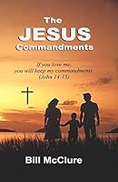 The Jesus Commandments 1512241296 Book Cover